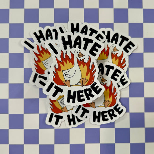 I Hate It Here Sticker